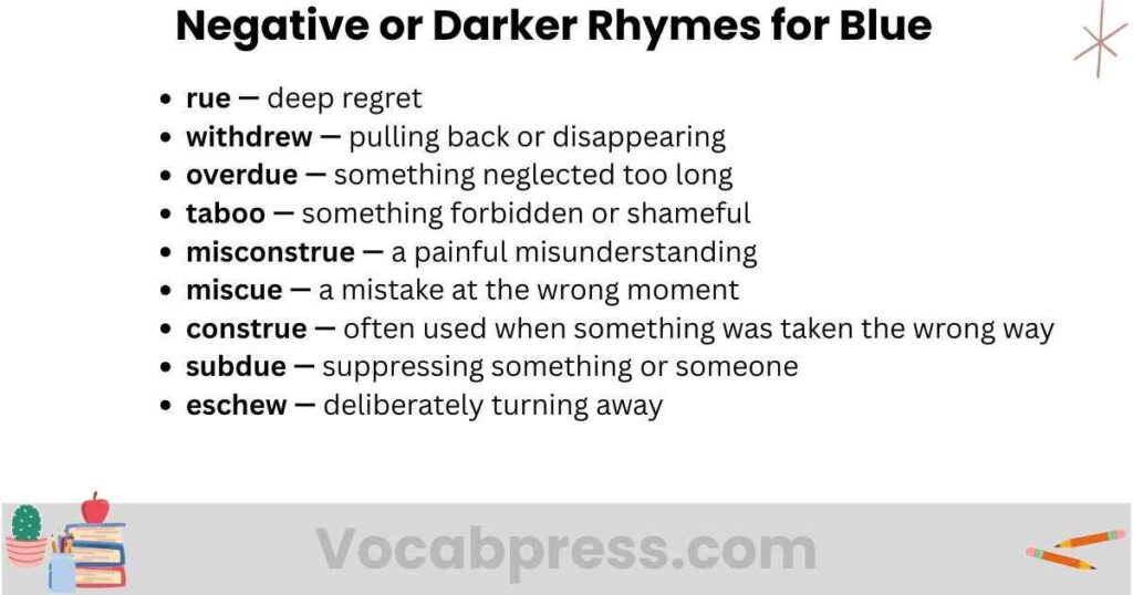 Negative or Darker Rhymes for Blue