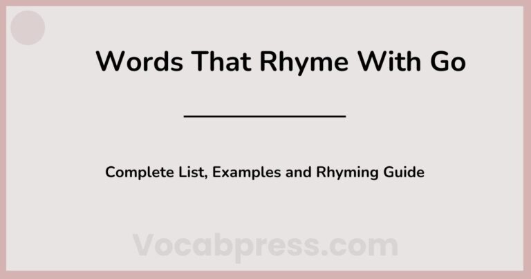 Words That Rhyme With Go: Complete List, Examples and Rhyming Guide