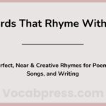 Words That Rhyme With More: Rhymes for Poems, Songs, and Writing