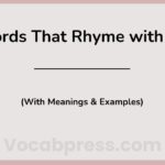 Words That Rhyme with Now (With Meanings & Examples)