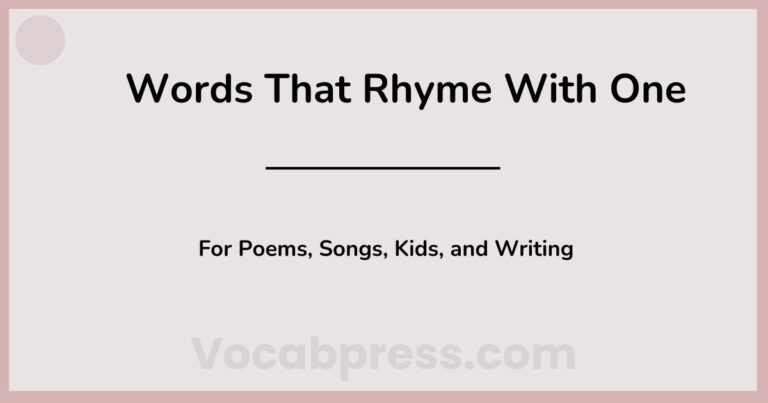 Words That Rhyme With One: For Poems, Songs, Kids, and Writing