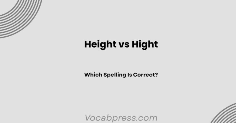 Height vs Hight: Which Spelling Is Correct?