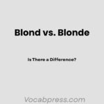 Blond vs. Blonde: Is There a Difference?